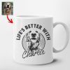 Pawarts | Super Cute Personalized Dog Mug [Life Is Better With A Dog] - Pawarts