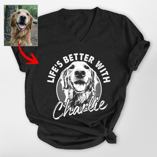 Life is Better with Your Dog Custom Bella Canvas V-Neck Shirt for Dog Owners - Pawarts