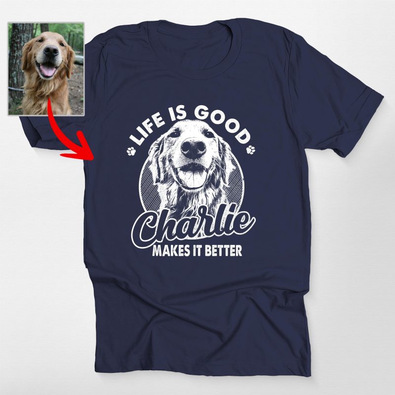 Life is Good Custom Dog Portrait Bella Canvas T-Shirt, Gift for Dog Moms and Dog Dads - Pawarts