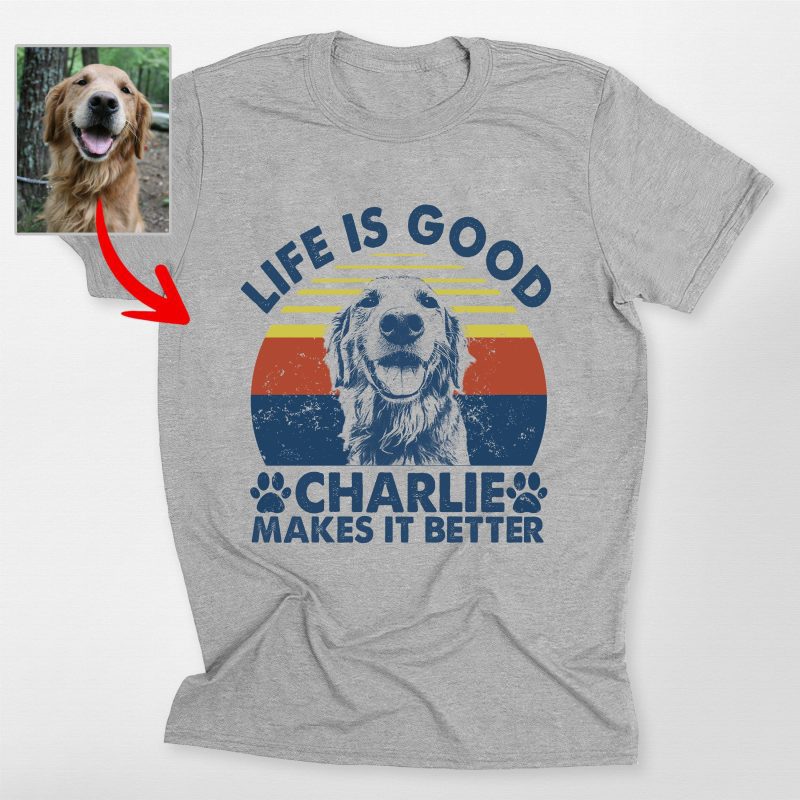 Life is Good with a Dog Bella Canvas Shirt - Custom Dog Portrait - Pawarts