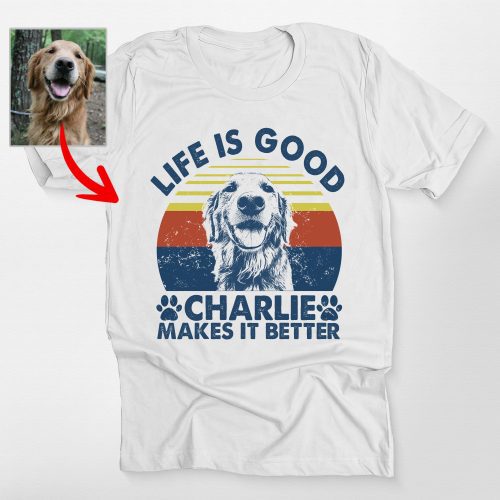 Life is Good with a Dog Bella Canvas Shirt - Custom Dog Portrait - Pawarts