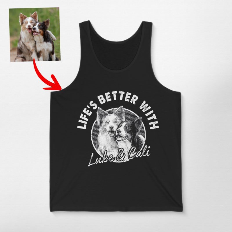 Life is Better with Your Dog Custom Men's Tank Top for Dog Dads - Pawarts