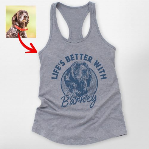 Life is Better with A Dog Custom Racerback Tank Top for Dog Moms - Pawarts