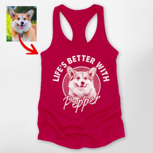 Life is Better with A Dog Custom Racerback Tank Top for Dog Moms - Pawarts