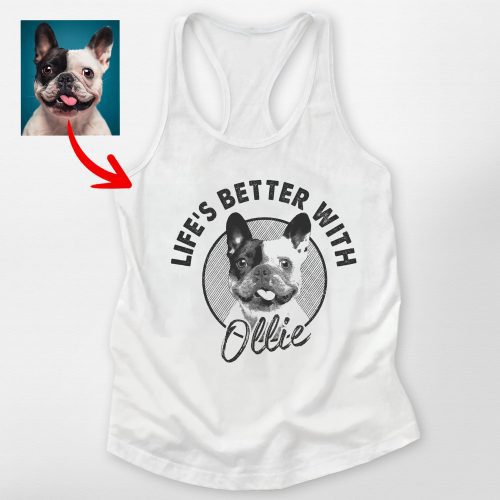 Life is Better with A Dog Custom Racerback Tank Top for Dog Moms - Pawarts