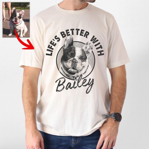 Life’s Better with Dog Custom Bella Canvas T-Shirt For Dog Dads - Pawarts