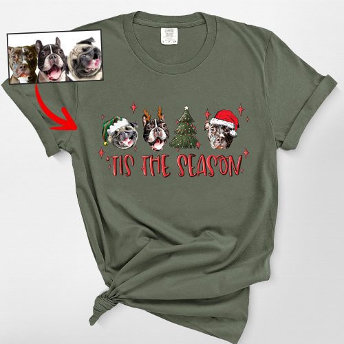 Tis The Season - Customized Dog Comfort Color T-shirt For Human - Pawarts