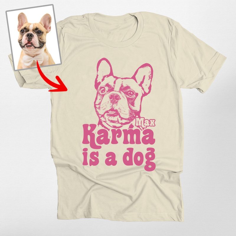 Pawarts | Hilarious Custom Dog T-shirts For Human [Karma Is My Dog] - Pawarts