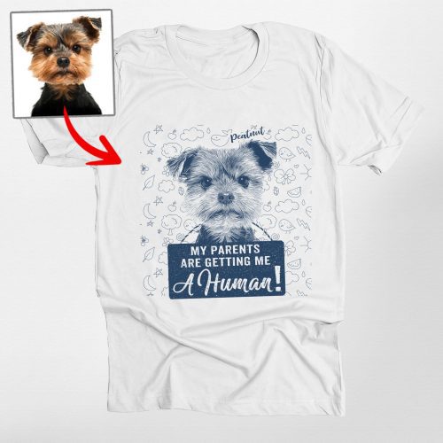 Funny Custom Dog Unisex T-Shirt - 'My Parents Are Getting Me a Human', Gift for Dog Lovers - Pawarts