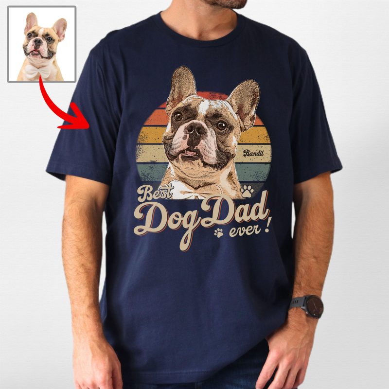 Custom Dog Vintage Style T-Shirt Best Dog Dad Ever for Dog Dads - Pawarts