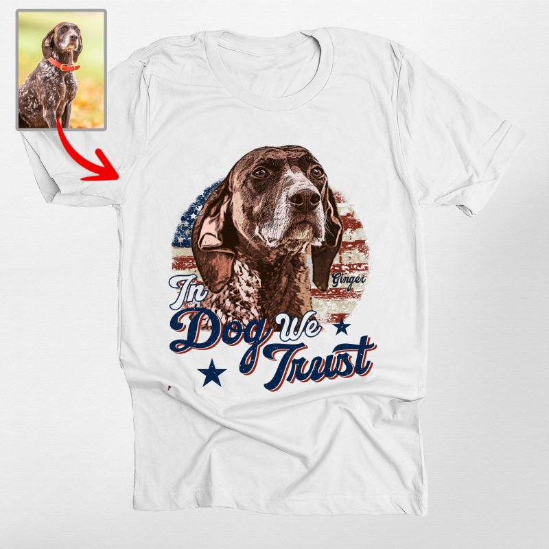 Pawarts | In Dog We Trust Custom Dog Portrait Unisex T-shirt [For Independence Day] - Pawarts