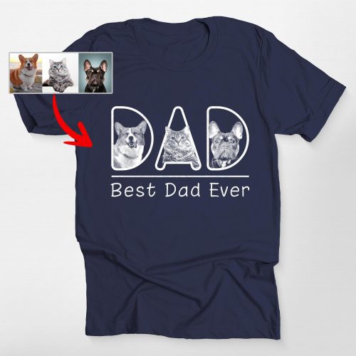 Custom Dog Dad T-Shirt Photos and Best Dad Ever Text for Dog Dads - Pawarts