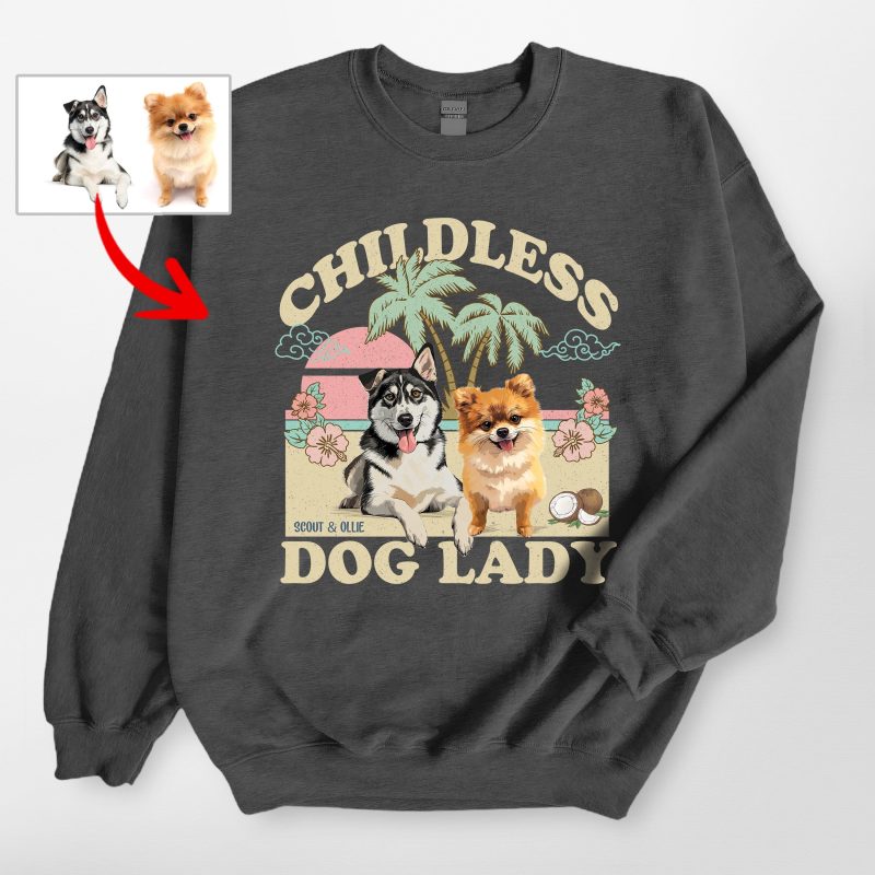 Pawarts | (Childless Dog Lady) Custom Dog Sweatshirt For Dog Mom - Pawarts