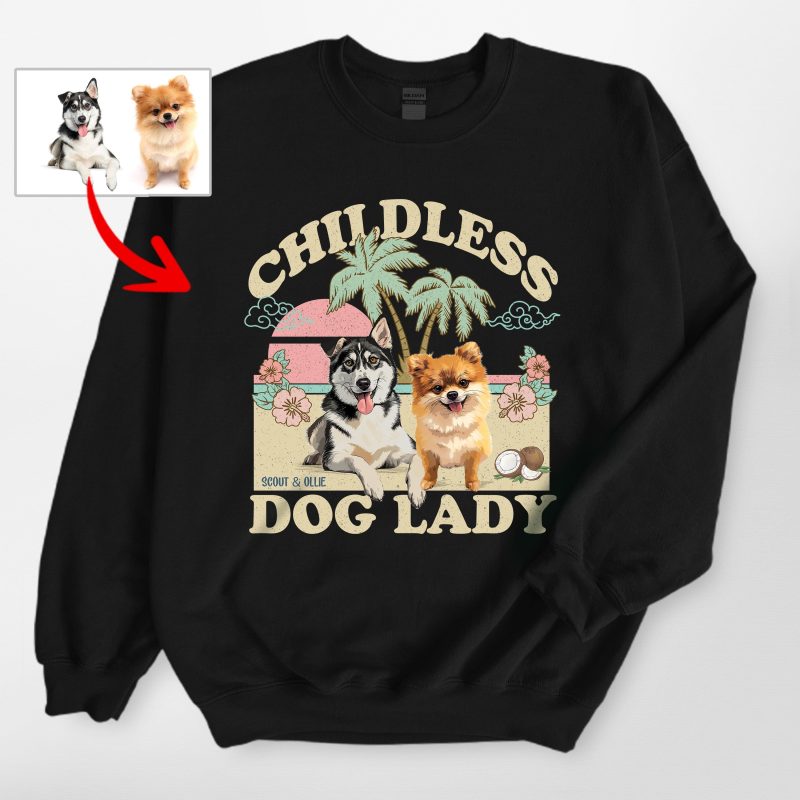 Pawarts | (Childless Dog Lady) Custom Dog Sweatshirt For Dog Mom - Pawarts