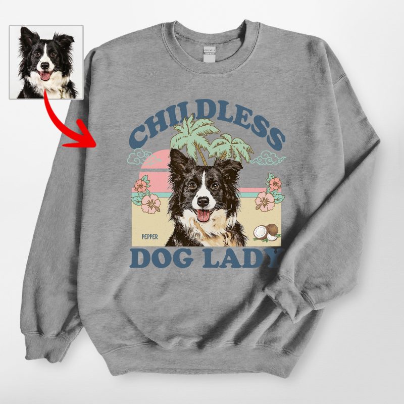 Pawarts | (Childless Dog Lady) Custom Dog Sweatshirt For Dog Mom - Pawarts