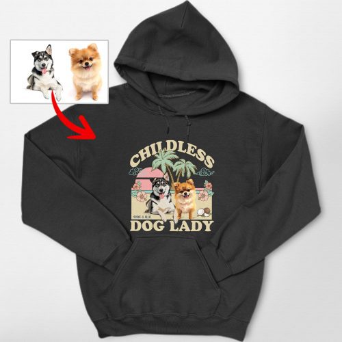 Pawarts | (Childless Dog Lady) Custom Dog Hoodie For Dog Mom - Pawarts