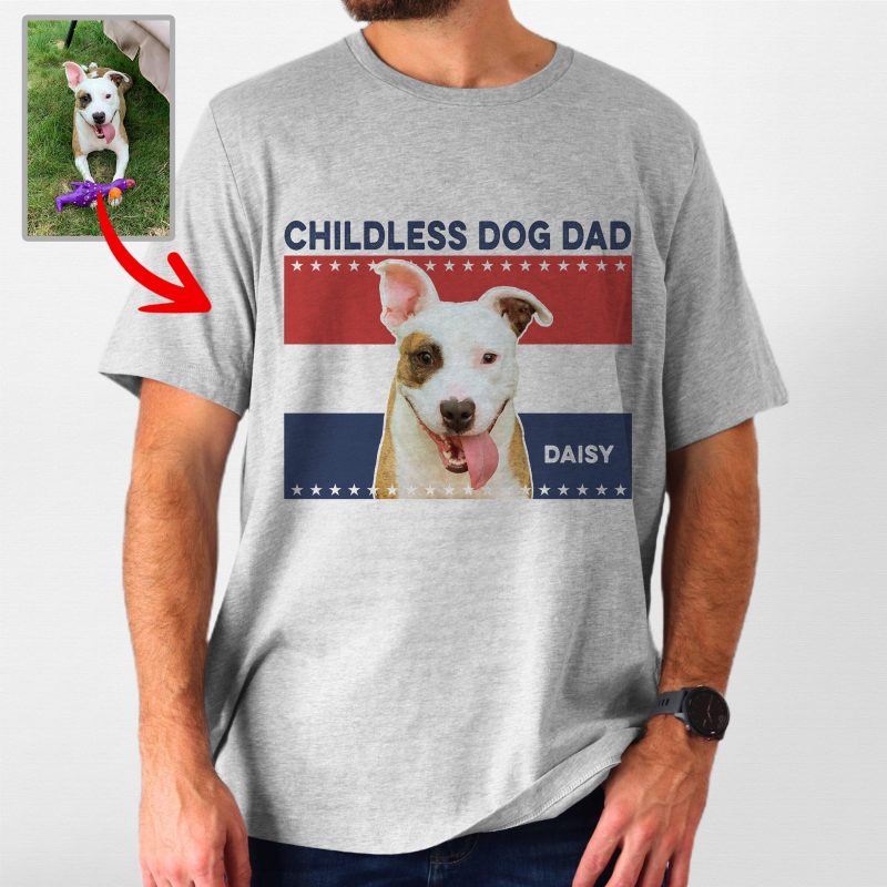 Pawarts | [Childless Dog Dad] Custom Dog T-Shirt For Dog Dad - Pawarts