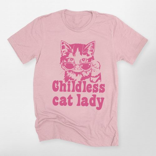 Childless Cat Lady Unisex T-Shirt - Pawarts