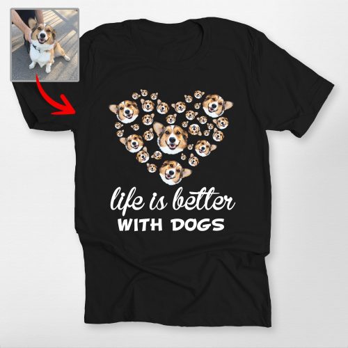 Custom Dog Face Shirt - Life is Better With Dogs, Personalized Bella Canvas Tee - Pawarts