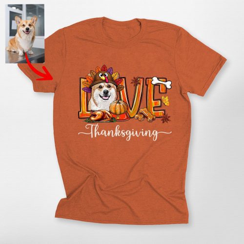 Love Thanksgiving Custom Dog Face Bella Canvas T-shirt For Dog Owners - Pawarts