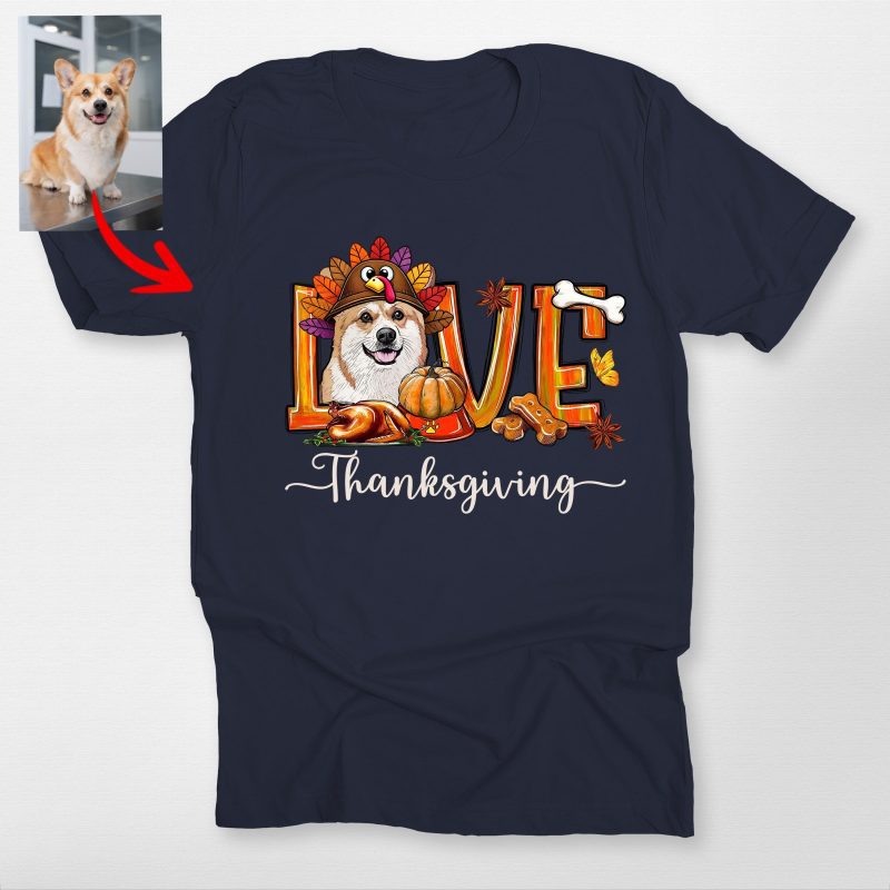 Love Thanksgiving Custom Dog Face Bella Canvas T-shirt For Dog Owners - Pawarts