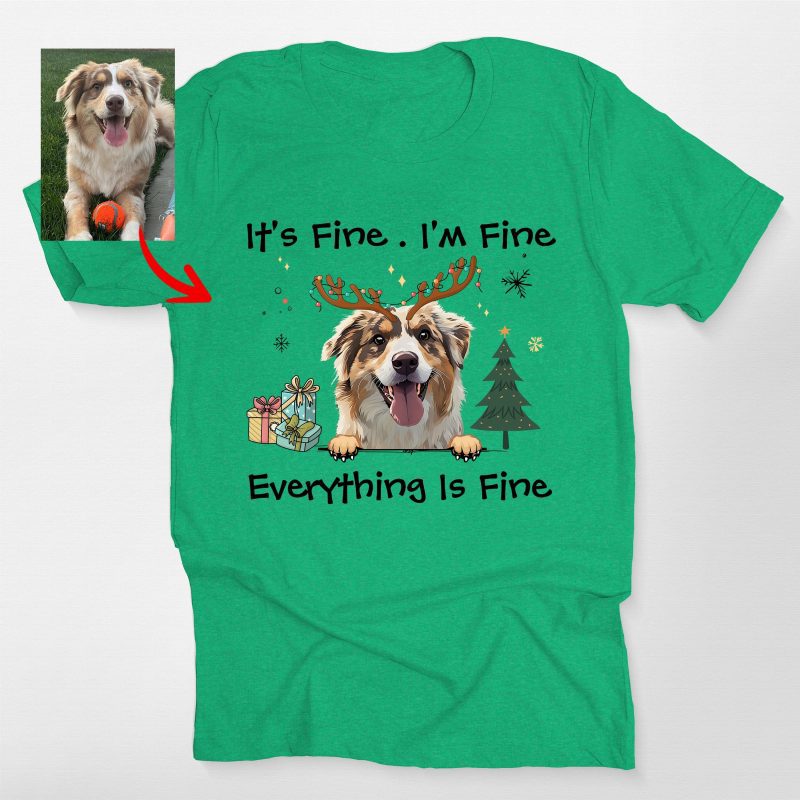 I'm Fine Everything Is Fine T-Shirt For Dog Owners, Bella Canvas Tee - Pawarts