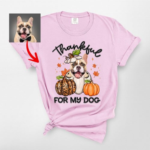 Thankful For My Dog T-Shirt, Comfort Colors Thanksgiving Tee For Dog Owners - Pawarts