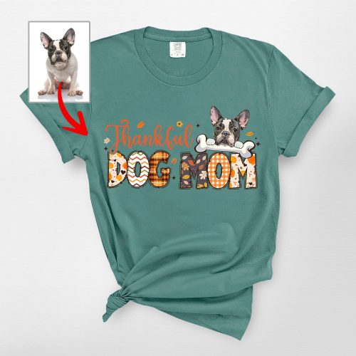 Custom Thankful Comfort Colors T-Shirt For Dog Mom, Thanksgiving Gift - Pawarts