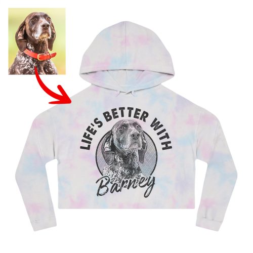 Life is Better with A Dog Custom Women Cropped Hoodie for Dog Mom - Pawarts