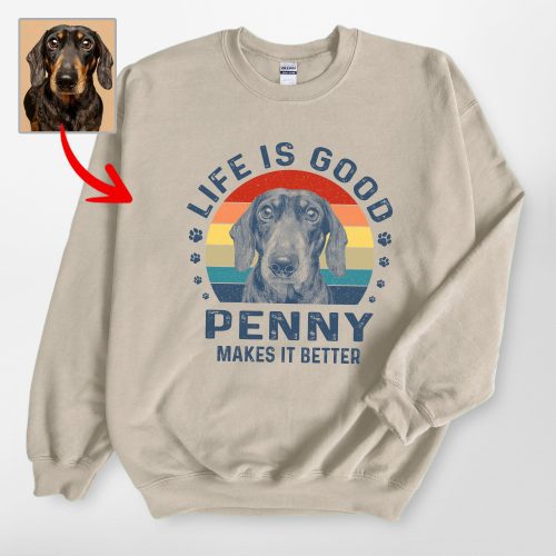 Life Is Good - Customized Dog Gildan Sweatshirts For Dog Moms, Dog Dads - Pawarts